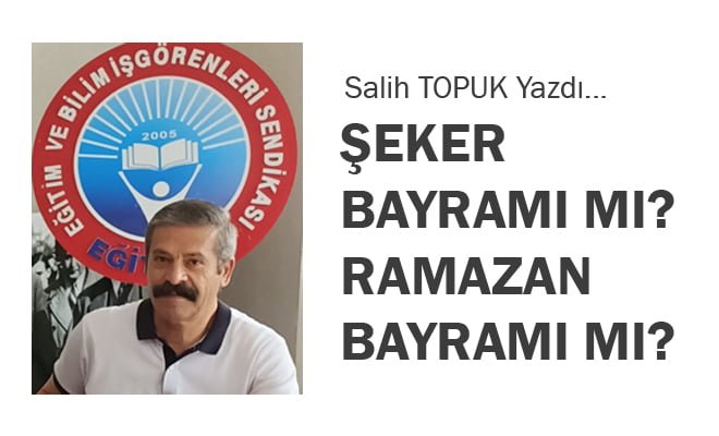 Şeker Bayramı mı? Ramazan Bayramı mı?
