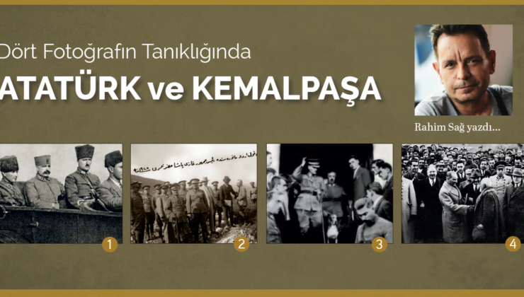 Dört Fotoğrafın Tanıklığında ATATÜRK ve KEMALPAŞA