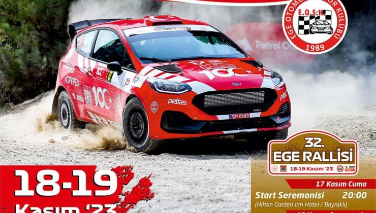 32. EGE RALLİSİ İÇİN NEFESLER TUTULDU