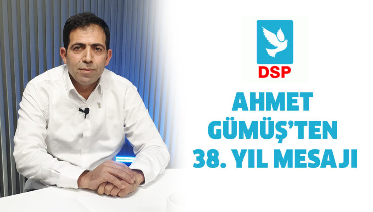 AHMET GÜMÜŞ’TEN 38. YIL MESAJI