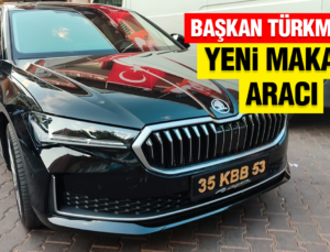 BAŞKAN TÜRKMEN’E YENİ MAKAM ARACI