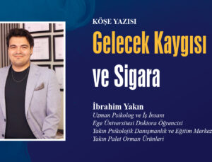 Gelecek Kaygısı ve Sigara