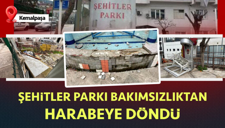 Şehitler Parkı Bakımsızlıktan Harabeye Döndü
